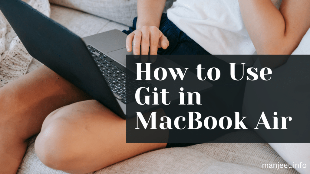 How to Use Git in MacBook Air